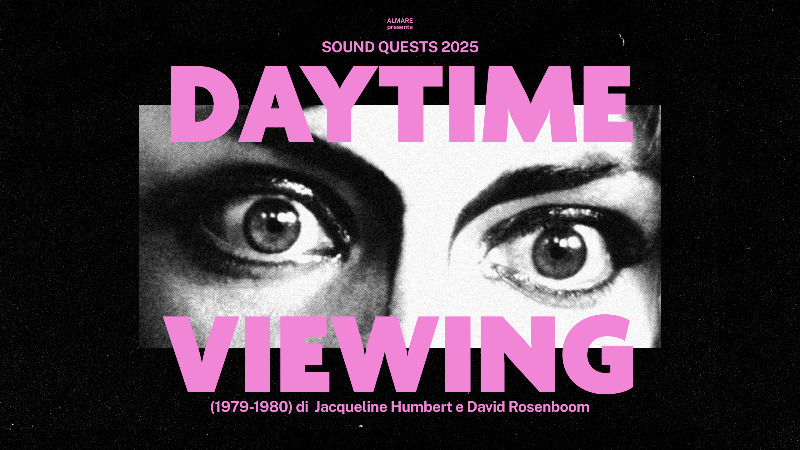 Sound quests 25. Daytime Viewing